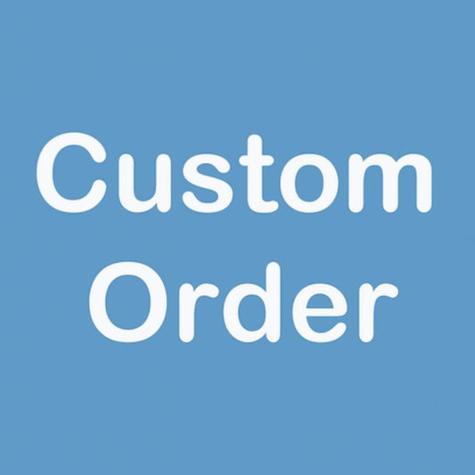 Custom Order